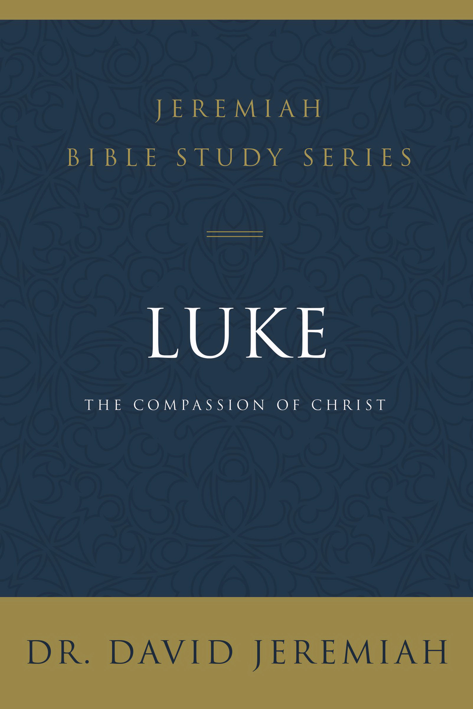 Luke By Dr David Jeremiah (Paperback) 9780310091530