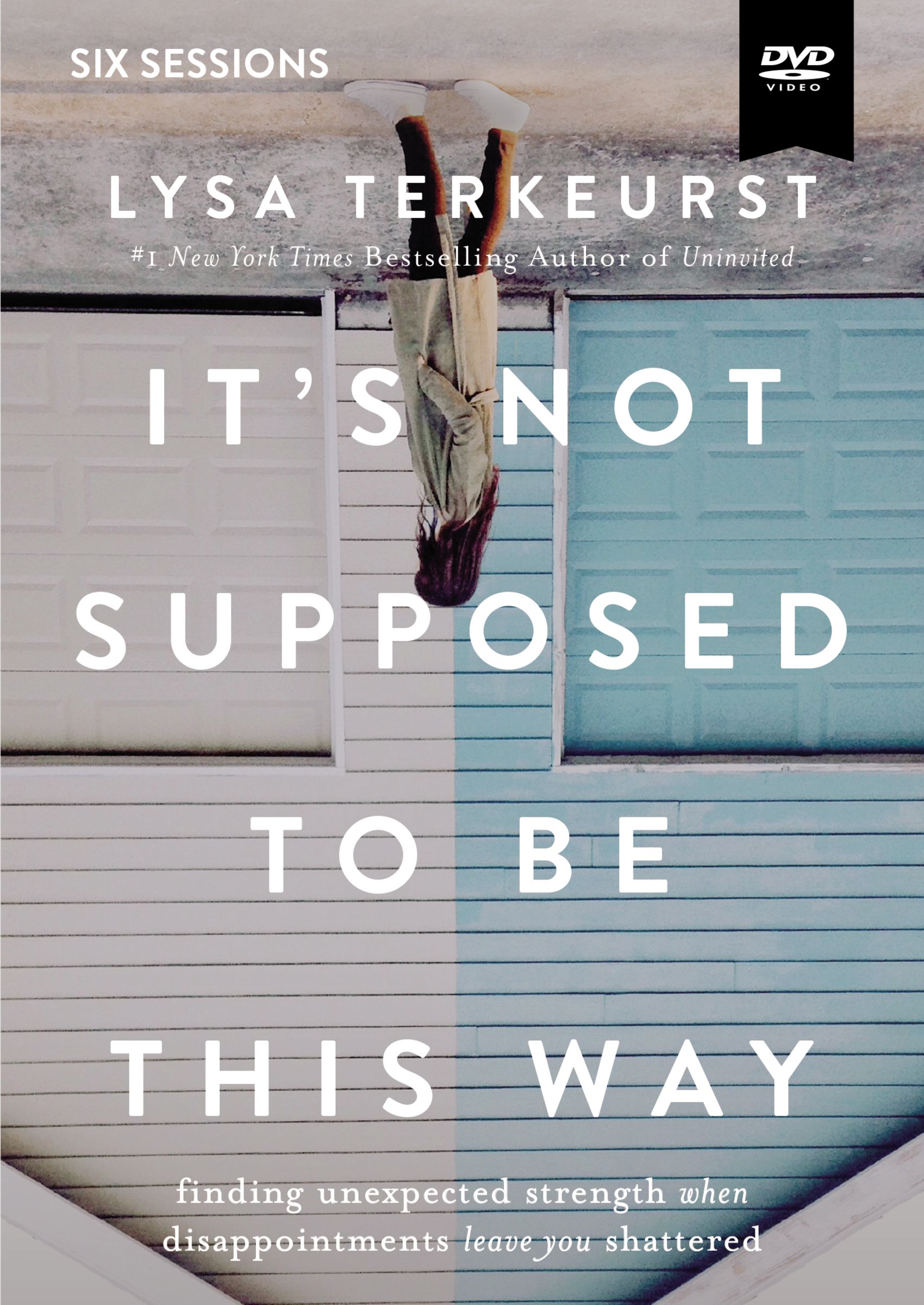 It's Not Supposed to Be This Way Video Study By Lysa Ter Keurst (DVD)