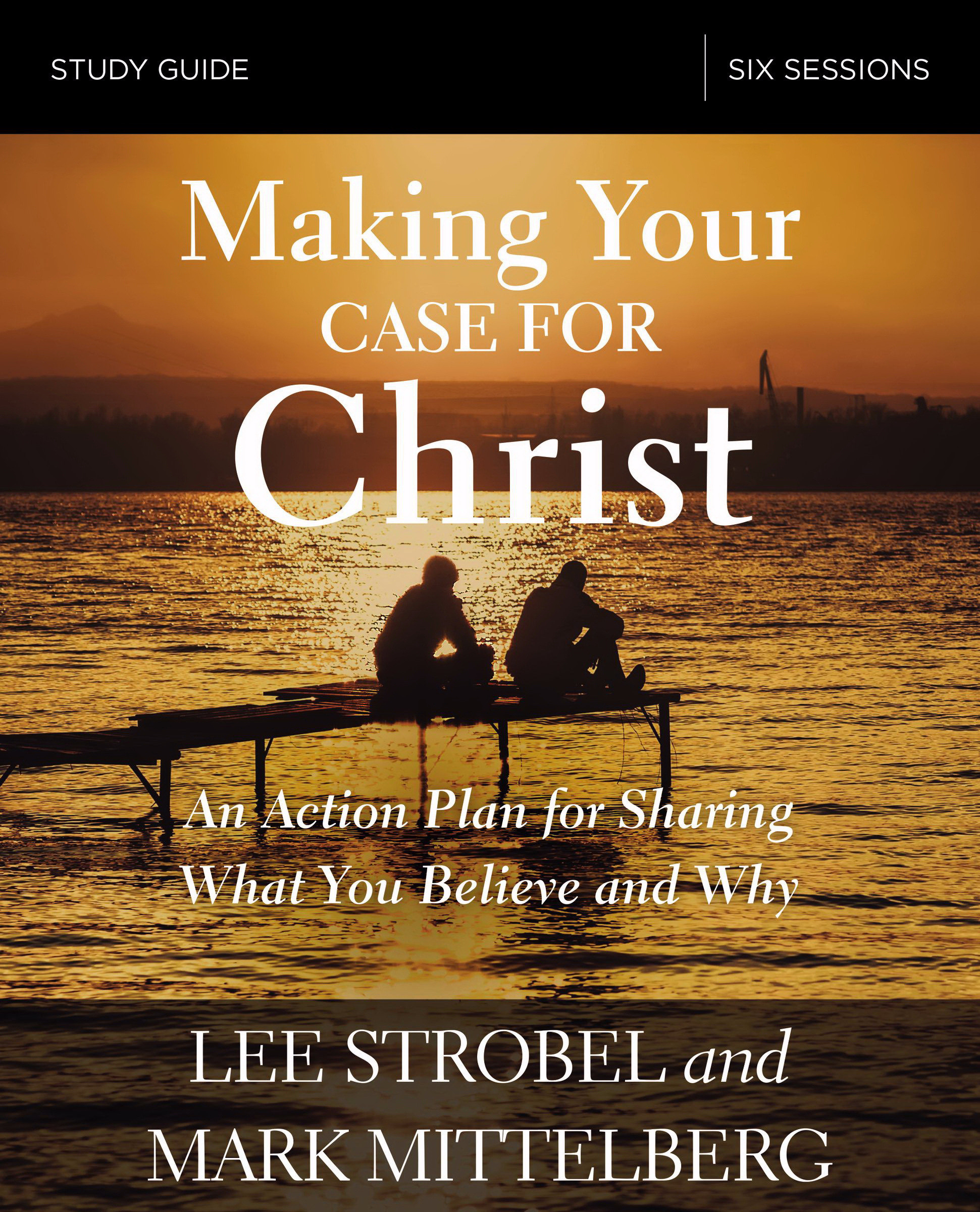 Making Your Case for Christ Bible Study Guide (Paperback)