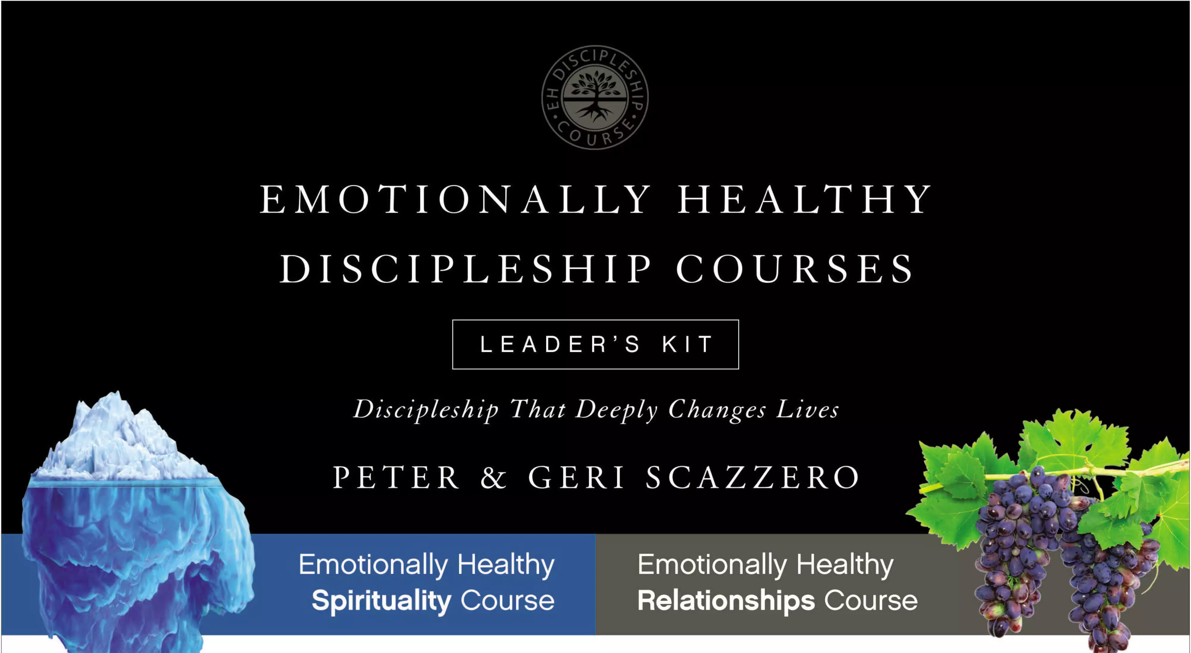 Emotionally Healthy Discipleship Course Leader’s Kit