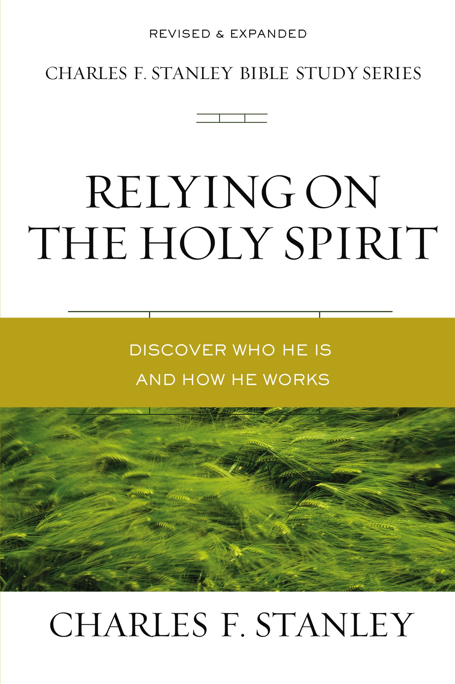 The Relying on the Holy Spirit By Charles F Stanley (Paperback)