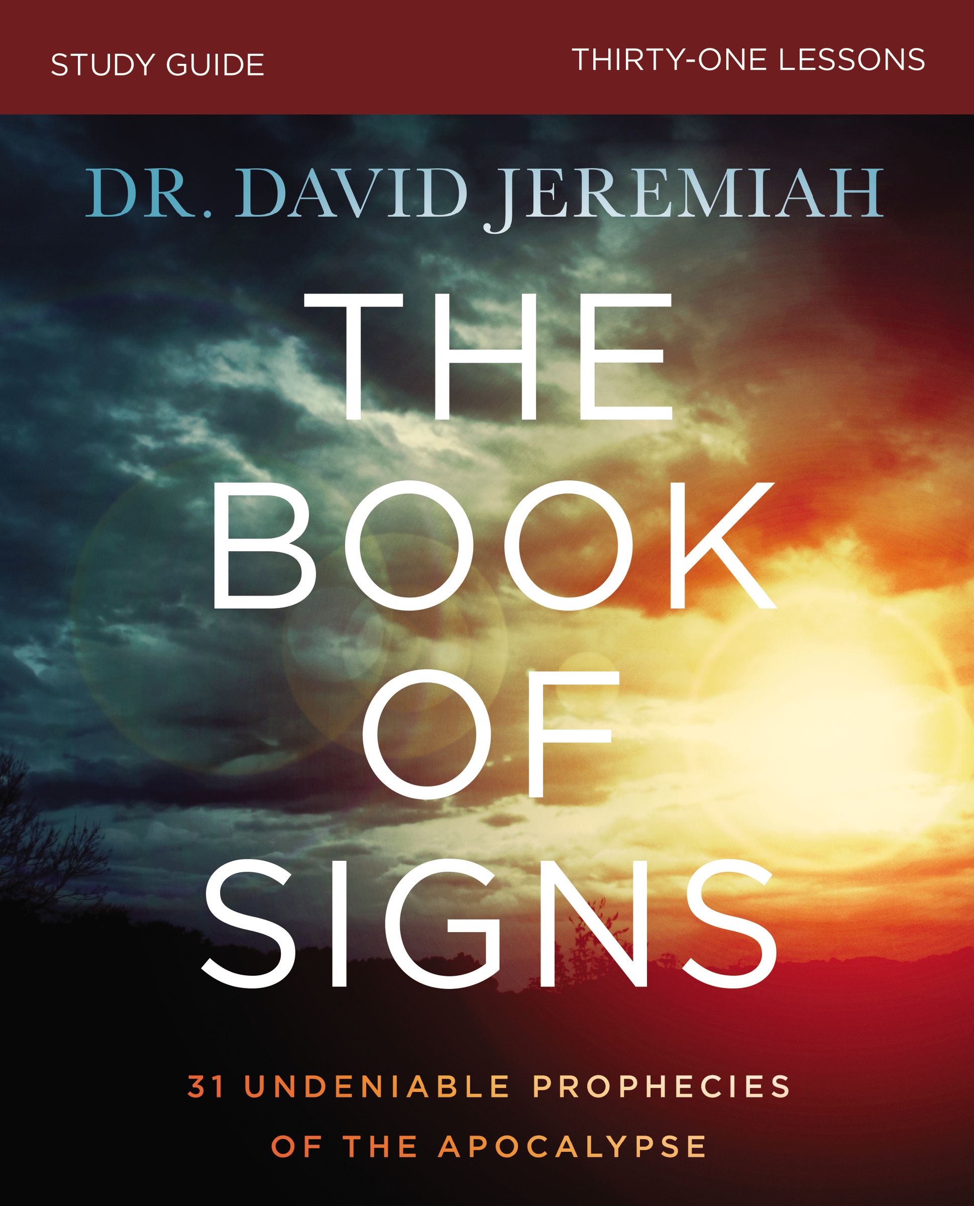 The Book of Signs Study Guide by Dr. David Jeremiah Free