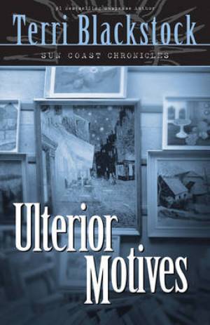 Ulterior Motives By Terri Blackstock (Paperback) 9780310200178