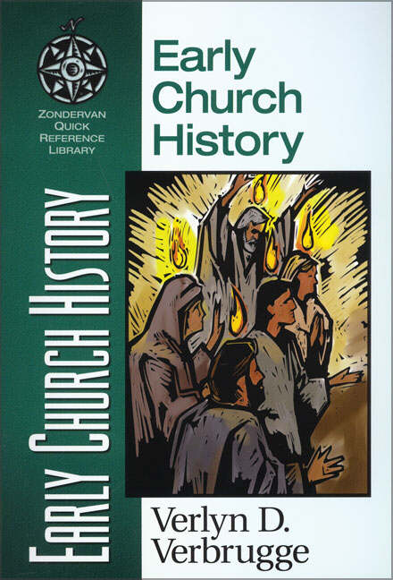 Early Church History By Verlyn D Verbrugge (Paperback) 9780310203957