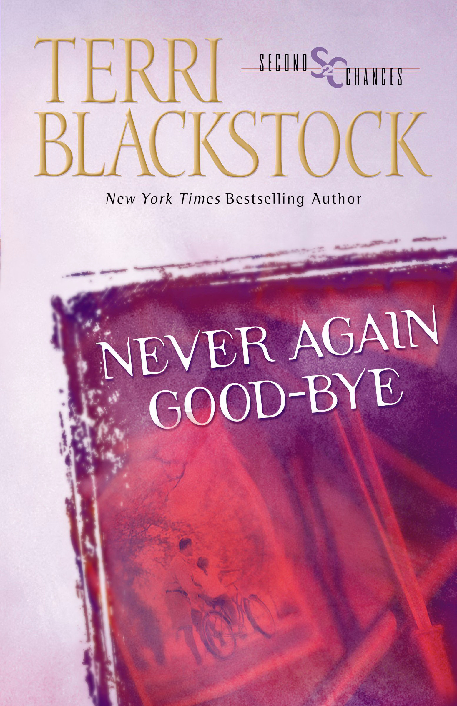 Never Again Good-bye By Terri Blackstock (Paperback) 9780310207078