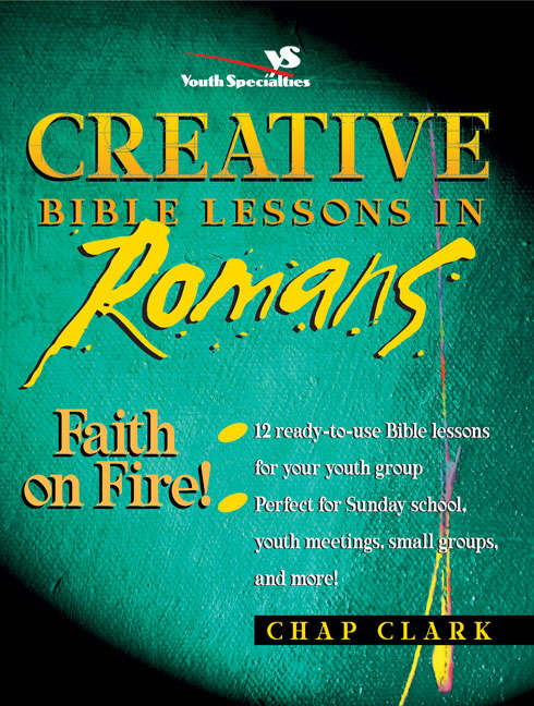 Creative Bible Lessons In Romans By Chapman Clark (Paperback)