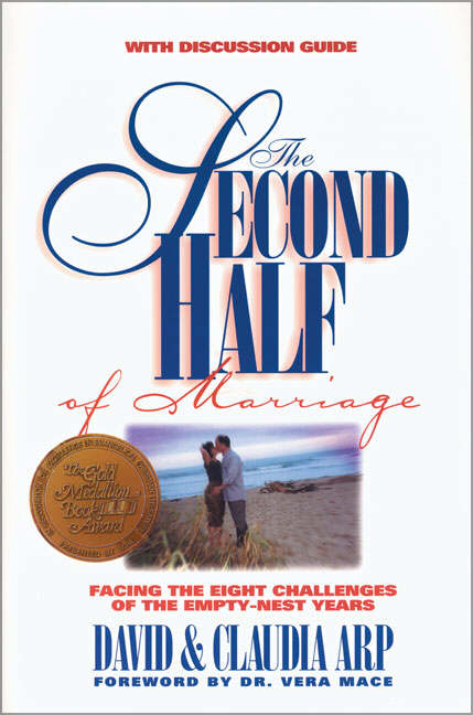 The Second Half of Marriage By Claudia Arp David Arp (Paperback)