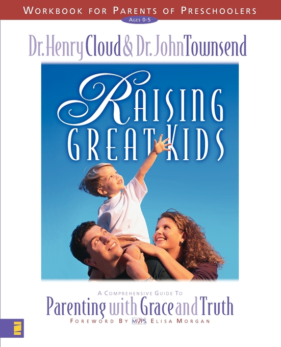 Raising Great Kids Workbook for Parents of Preschoolers (Paperback)