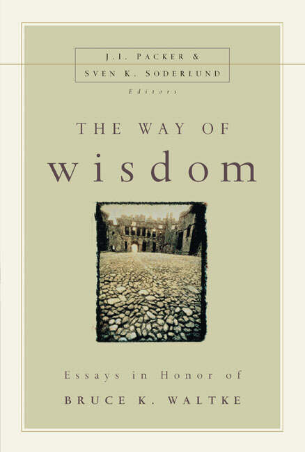 The Way of Wisdom By J I Packer (Paperback) 9780310227281