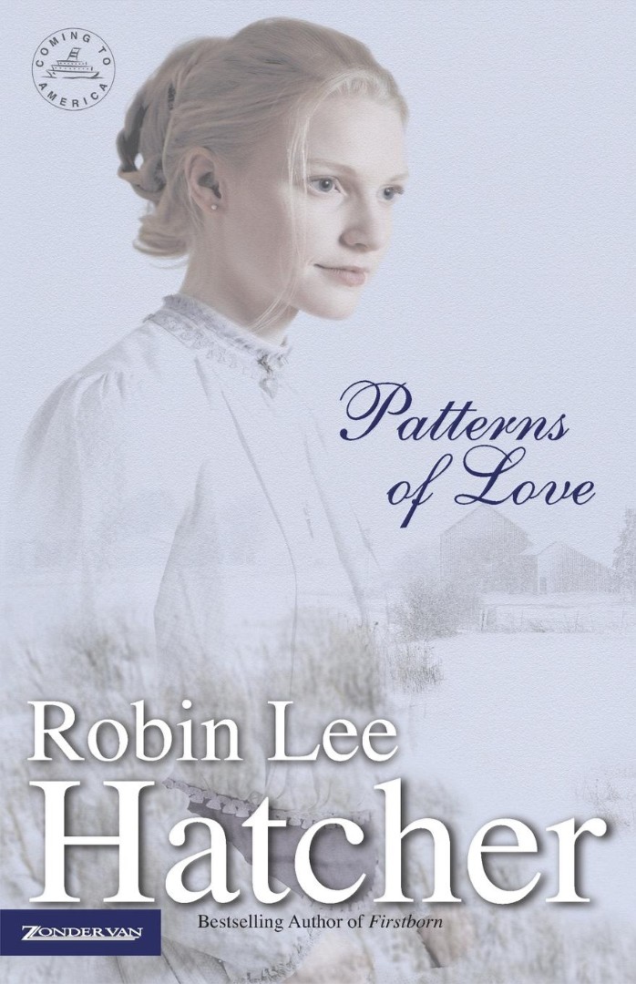 Patterns of Love By Robin Lee Hatcher (Paperback) 9780310231059