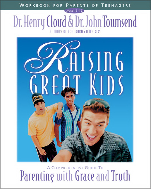 Raising Great Kids Workbook for Parents of Teenagers (Paperback)