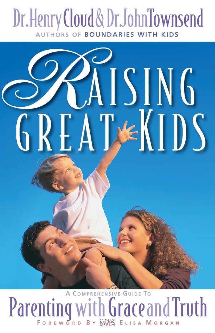 Raising Great Kids By Henry Cloud John Townsend (Paperback)