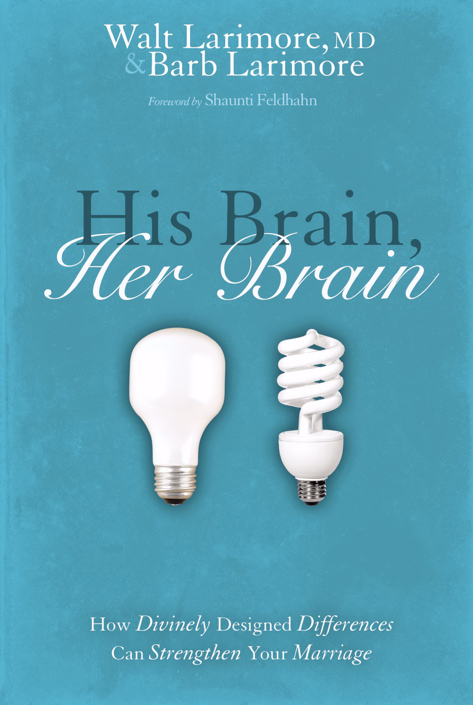 His Brain Her Brain By Barb Larimore Walt Larimore (Paperback)