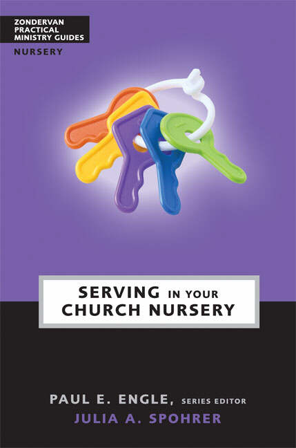 Serving in Your Church Nursery By Julia A Spohrer Brown (Paperback)