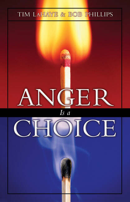 Anger Is a Choice By Tim F La Haye Bob Phillips (Paperback)