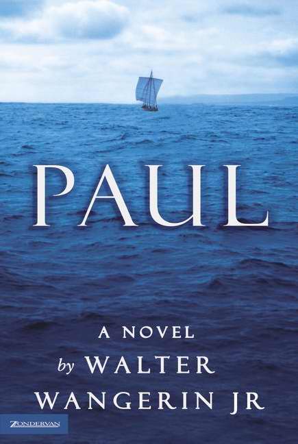 Paul By Walter Wangerin (Paperback) 9780310243168