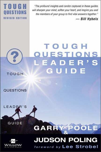 Tough Questions Leader's Guide By Garry D Poole Judson Poling