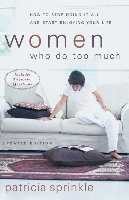 Women Who Do Too Much By Patricia H Sprinkle (Paperback) 9780310246374