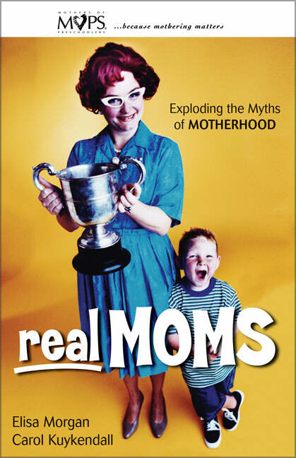 Real Moms By Elisa Morgan Carol Kuykendall (Paperback) 9780310247036