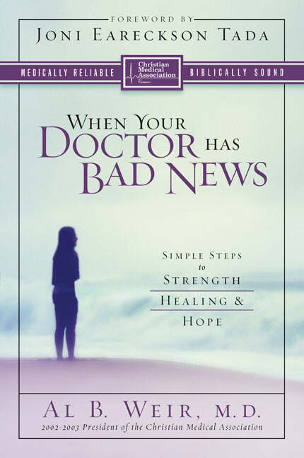 When Your Doctor Has Bad News By Al B Weir (Paperback) 9780310247425