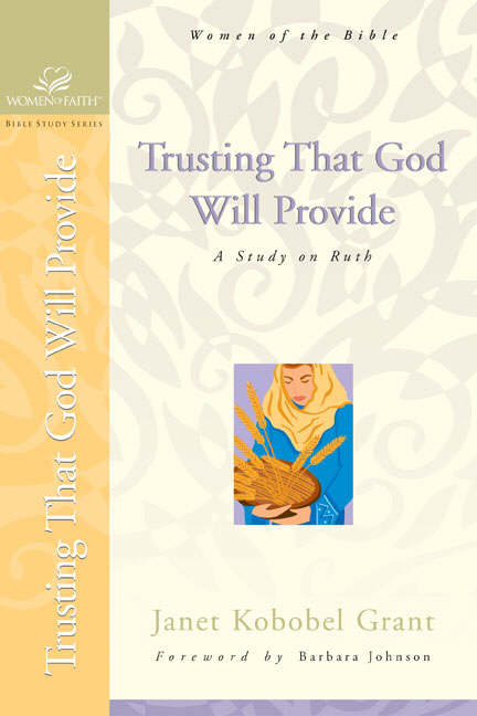 Trusting That God Will Provide By Janet Kobobel Grant (Paperback)