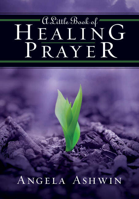 Little Book of Healing Prayer A By Angela Ashwin (Paperback)