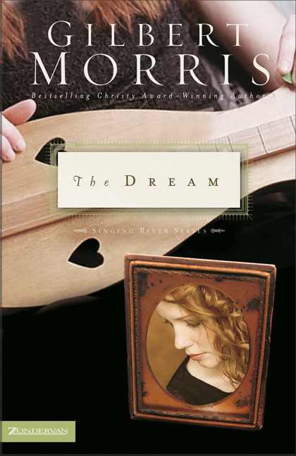 The Dream By Gilbert Morris (Paperback) 9780310252337