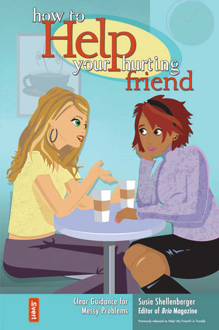 How to Help Your Hurting Friend By Susie Shellenberger (Paperback)