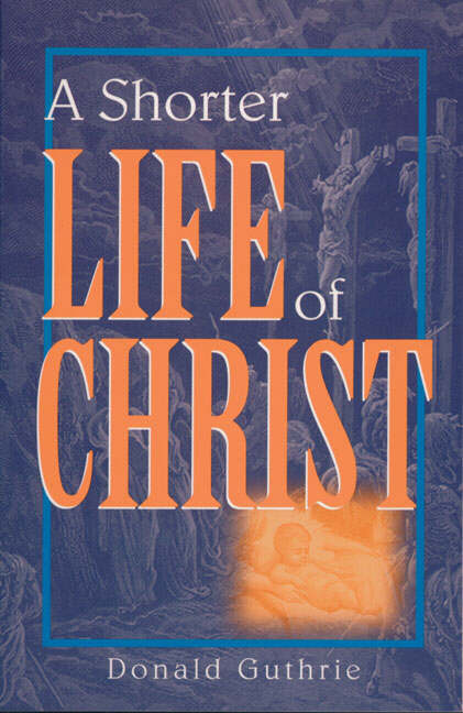 Shorter Life of Christ A By Don ld Guthrie (Paperback) 9780310254416