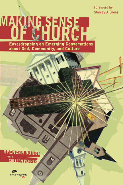 Making Sense of Church By Spencer Burke (Paperback) 9780310254997