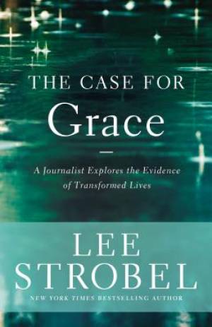 The Case For Grace By Lee Strobel (Paperback) 9780310259237