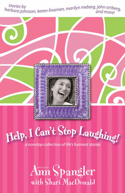 Help I Can't Stop Laughing By Ann Spangler (Paperback) 9780310259541