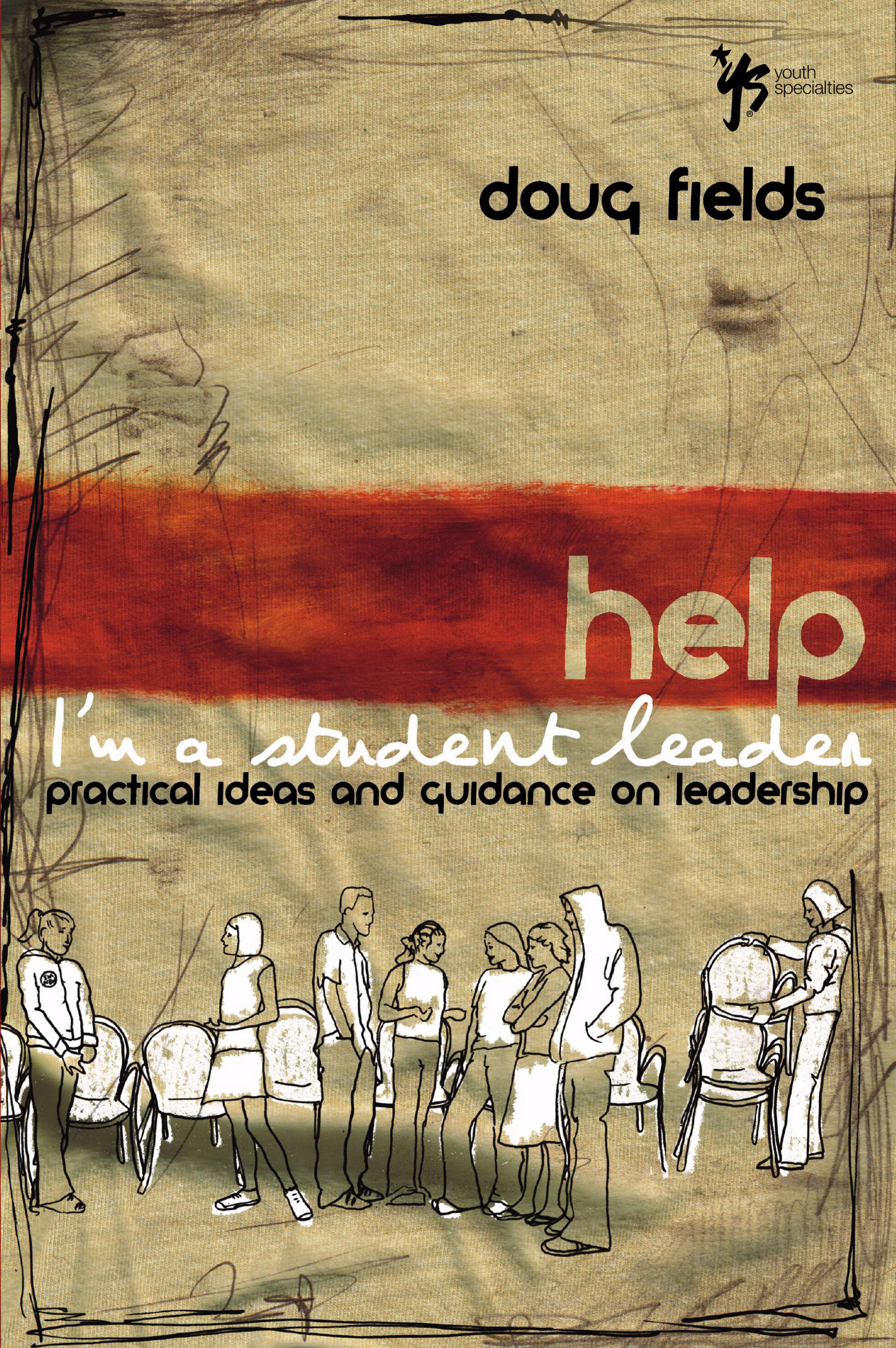 Help I'm a Student Leader By Doug Fields (Paperback) 9780310259619