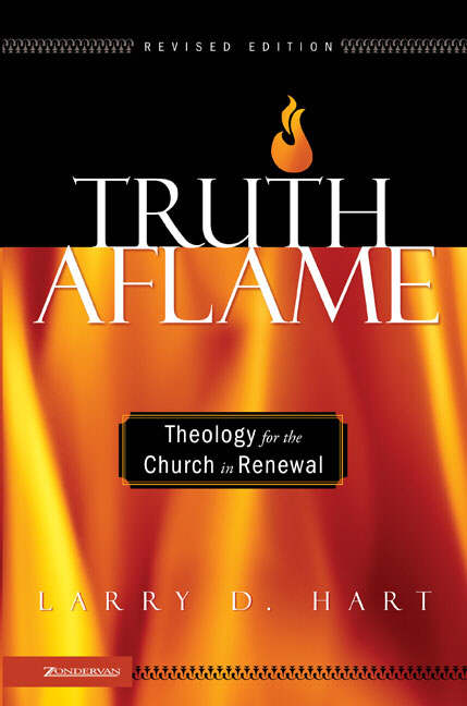 Truth Aflame By Larry Hart (Hardback) 9780310259893