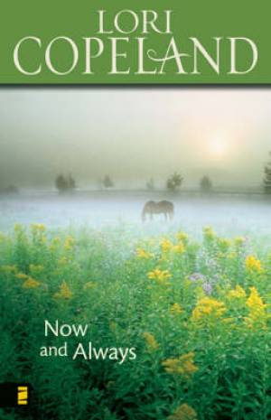 Now & Always By Lori Copeland (Paperback) 9780310263517