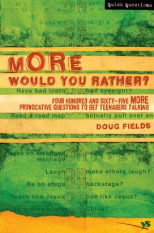 More Would You Rather By Doug Fields (Paperback) 9780310264583