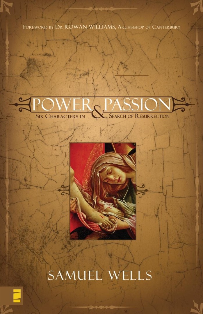 Power and Passion By Samuel Wells (Paperback) 9780310270171