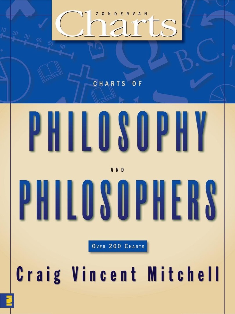 Charts Of Philosophy And Philosophers By Craig Vincent Mitchell