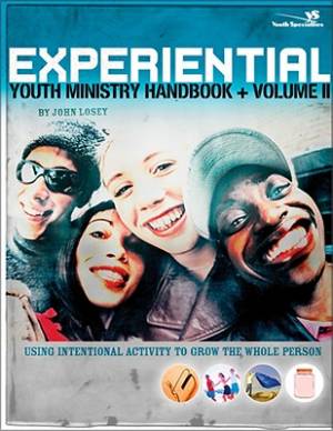 Experiential Youth Ministry Handbook #2 By John Losey (Paperback)