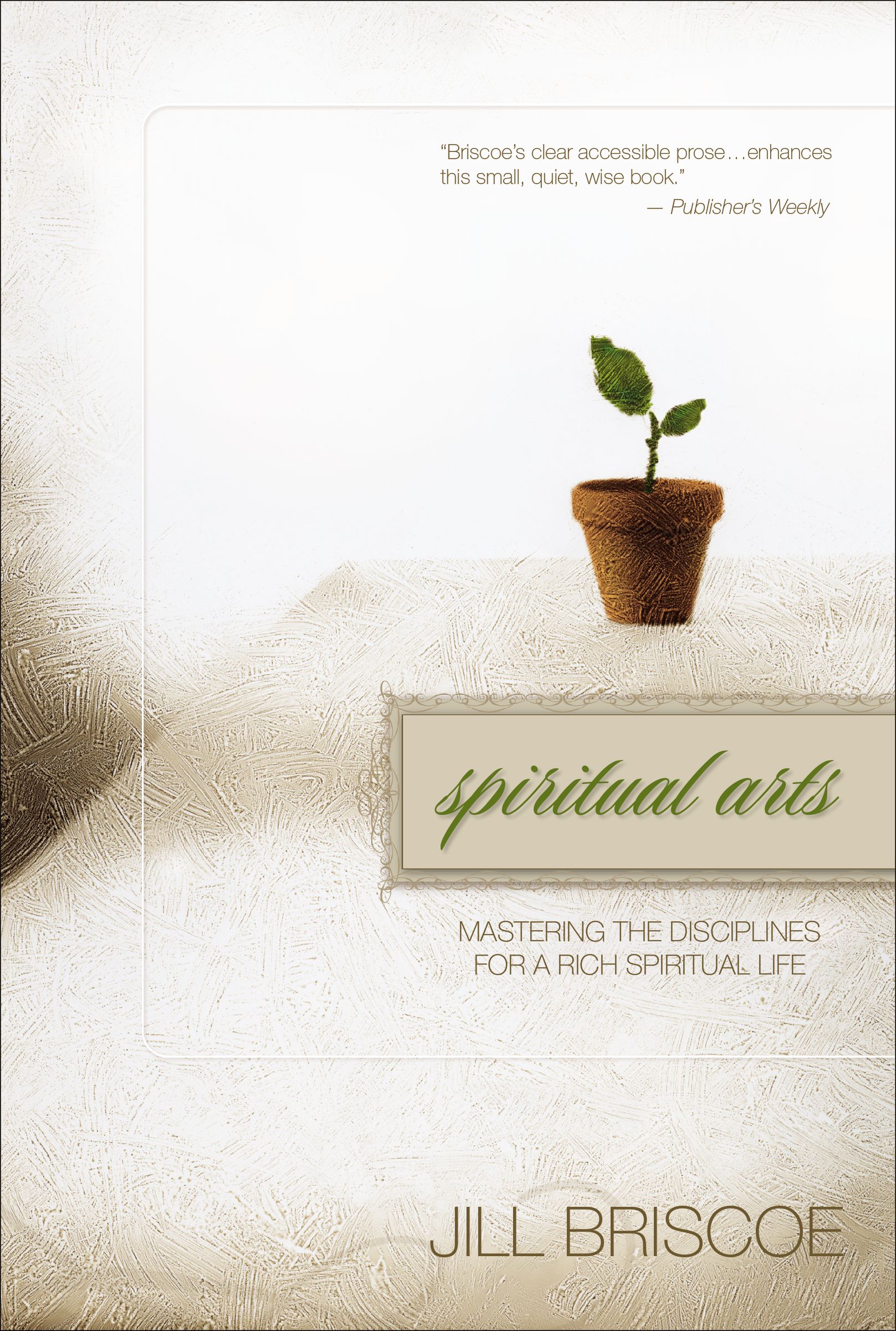 Spiritual Arts By Jill Briscoe (Paperback) 9780310273240