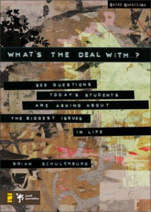 Whats The Deal With By Brian Schulenburg (Paperback) 9780310273646