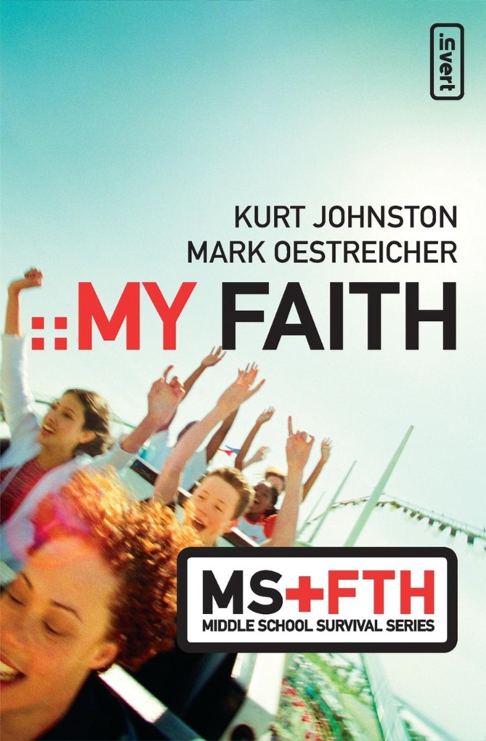 My Faith By Kurt Johnston Mark Oestreicher (Paperback) 9780310273820