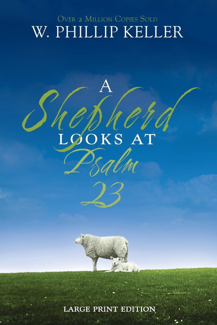 Shepherd Looks At Psalm 23 A By W Phillip Keller (Paperback)