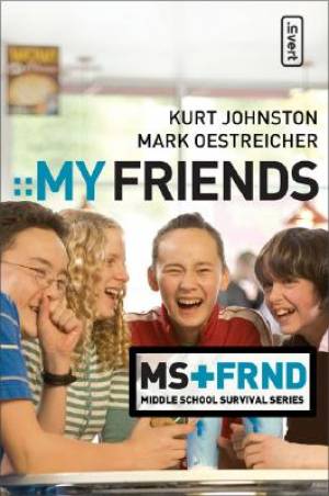 My Friends By Kurt Johnston Mark Oestreicher (Paperback) 9780310278818