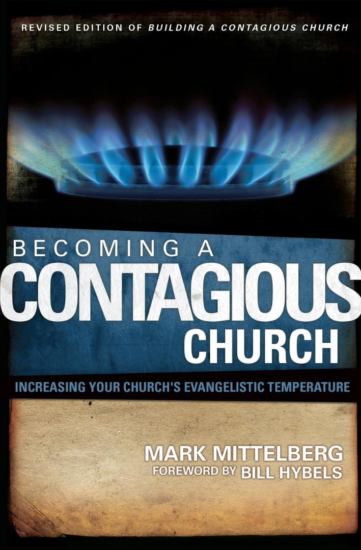 Becoming a Contagious Church By Mark Mittelberg (Paperback)