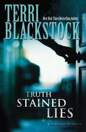 Truth-stained Lies By Terri Blackstock (Paperback) 9780310283133