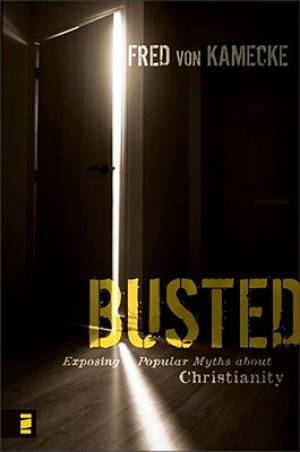 Busted By Fred von Kamecke (Paperback) 9780310283201