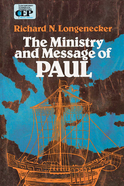 The Ministry and Message of Paul By Richard N Longenecker (Paperback)