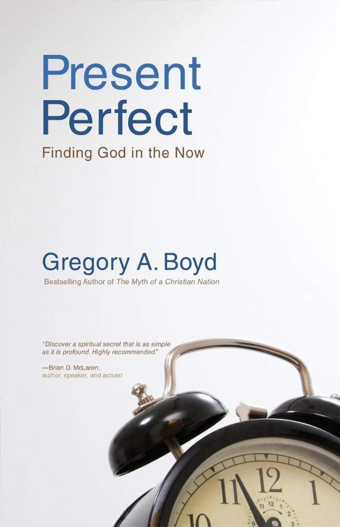 Present Perfect By Gregory A Boyd (Paperback) 9780310283843