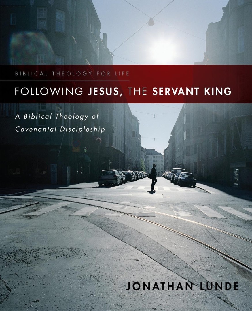 Following Jesus the Servant King By Jonathan Lunde (Paperback)